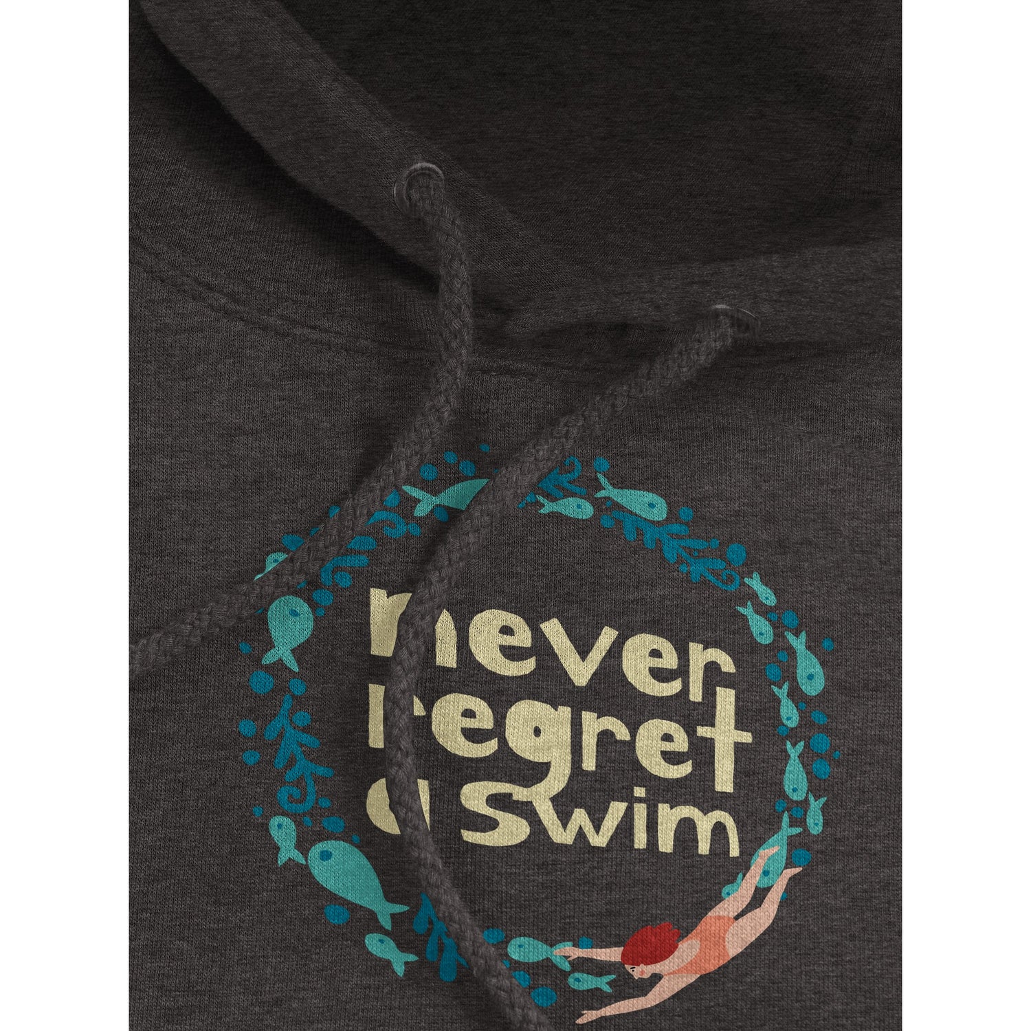 Dark grey hoodie with "never regret a swim" print on its front